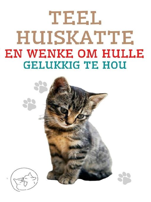 Title details for Teel Huiskatte en Wenke om Hulle Gelukkig te hou by Edwin Pinto - Available